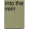 Into the Vein by Kevin Allen
