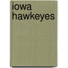 Iowa Hawkeyes door Books Llc