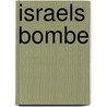 Israels bombe by Carsten Skovgaard Jensen