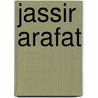 Jassir Arafat by Jesse Russell