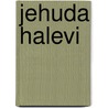 Jehuda Halevi door Judah Hallevi