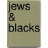 Jews & Blacks