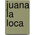 Juana la Loca