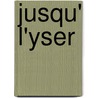 Jusqu' L'Yser by Maurice Duwez