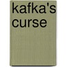 Kafka's Curse door Achmat Dangor
