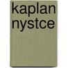 Kaplan Nystce door Kim S. Truesdell