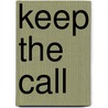 Keep the Call by Jill Y. Crainshaw