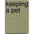 Keeping a Pet
