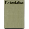 L'Orientation by Henri Dub Chot