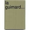 La Guimard... by Edmond de Goncourt