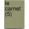 Le Carnet (5) by Livres Groupe