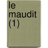 Le Maudit (1)