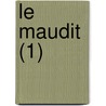 Le Maudit (1) door Jean-Hippolyte Michon