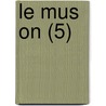 Le Mus on (5) by Livres Groupe
