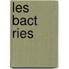 Les Bact Ries by Antoine Magnin