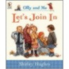 Let's Join In by Shirley Hughes