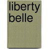 Liberty Belle door Patricia Pacjac Carroll