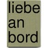 Liebe an Bord