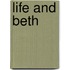 Life and Beth