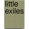 Little Exiles door Robert Dinsdale