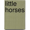 Little Horses door Sabine Stuewer