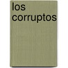 Los Corruptos door Zondervan Publishing