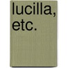 Lucilla, etc. door Alice Spinner