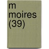 M Moires (39) door Soci T. D'Arch Ologie Lorrain