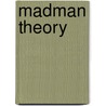 Madman Theory door Harvey Simon