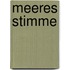 Meeres Stimme