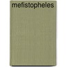 Mefistopheles door Arrigo Boito