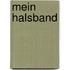 Mein Halsband