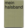 Mein Halsband by Hugo Hanusch