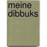 Meine Dibbuks by Luc Bondy