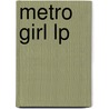 Metro Girl Lp door Janet Evanovich