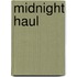 Midnight Haul