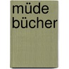 Müde Bücher door Albert Coers