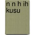 N N H Ih Kusu