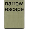Narrow Escape door Camy Tang