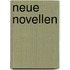 Neue Novellen