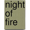 Night of Fire door Nico Rosso