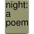 Night: a Poem