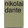 Nikolai Dante by John Burns
