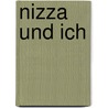 Nizza und ich by Dietrich Krusche