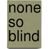 None So Blind door Joe Haldeman