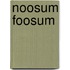 Noosum Foosum