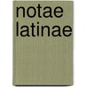 Notae Latinae by W.M. (Wallace Martin) Lindsay