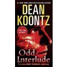 Odd Interlude door Dean R. Koontz