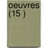 Oeuvres (15 )