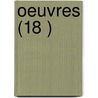 Oeuvres (18 ) by Armand Pontmartin